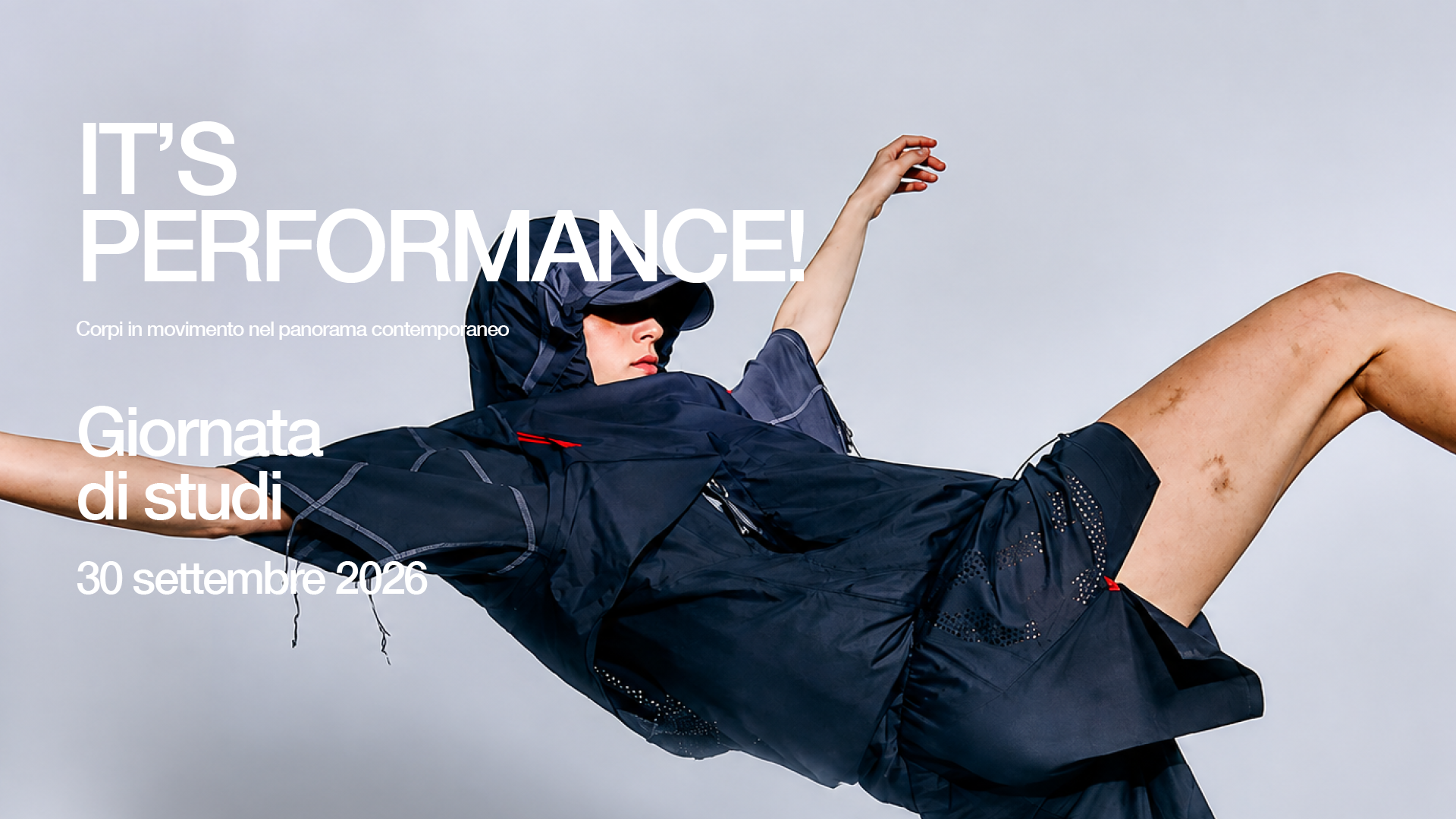 It’s performance! | Corpi in movimento nel panorama contemporaneo